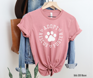 Adopt Foster Rescue White Screen print - Single Color Low Heat