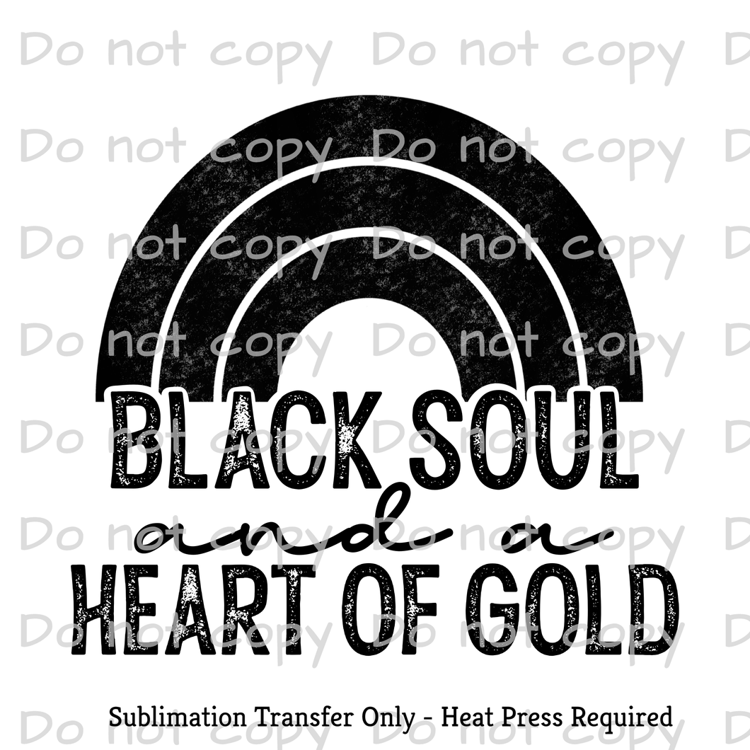 Black Soul and Heart of Gold Sublimation Transfer