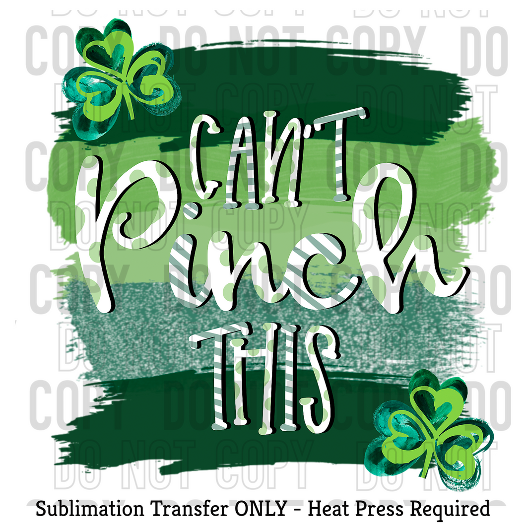 Can't Pinch This Sublimation Transfer