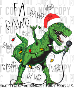 Fa Rawr Rawr Rawr Dinosaur Sublimation Transfer