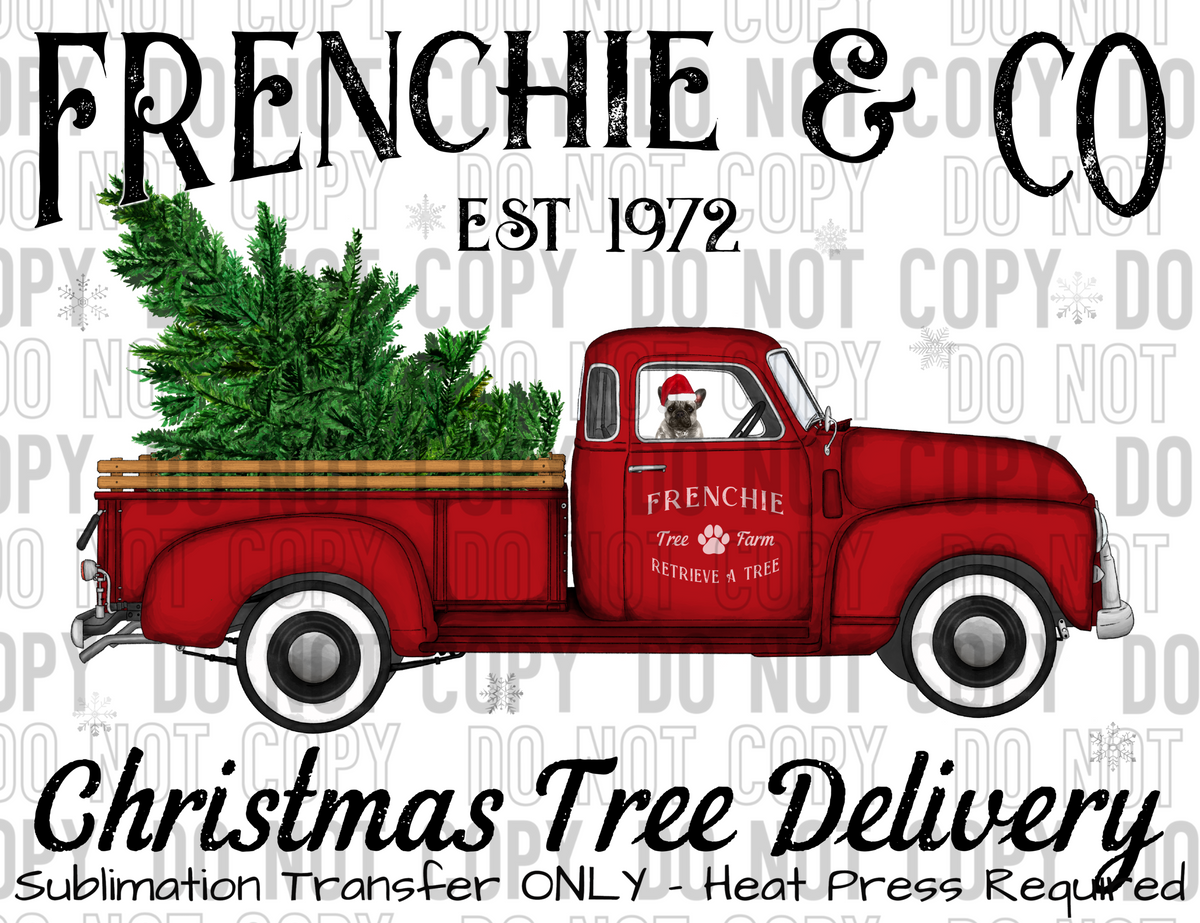 Frenchie Grey Dog Tree Delivery Sublimation Transfer – Rusty Rocker ...