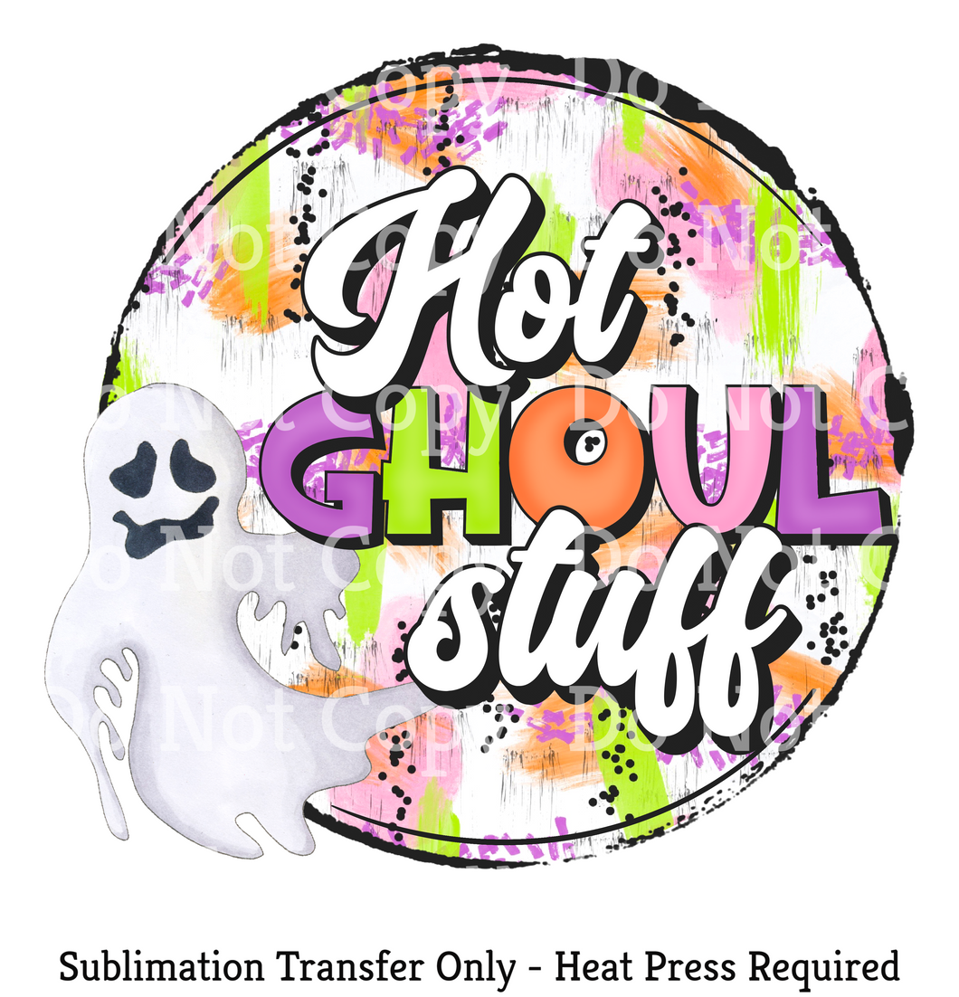 Hot Ghoul Stuff Sublimation Transfer