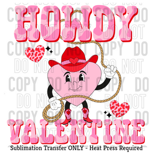 Howdy Valentine Sublimation Transfer