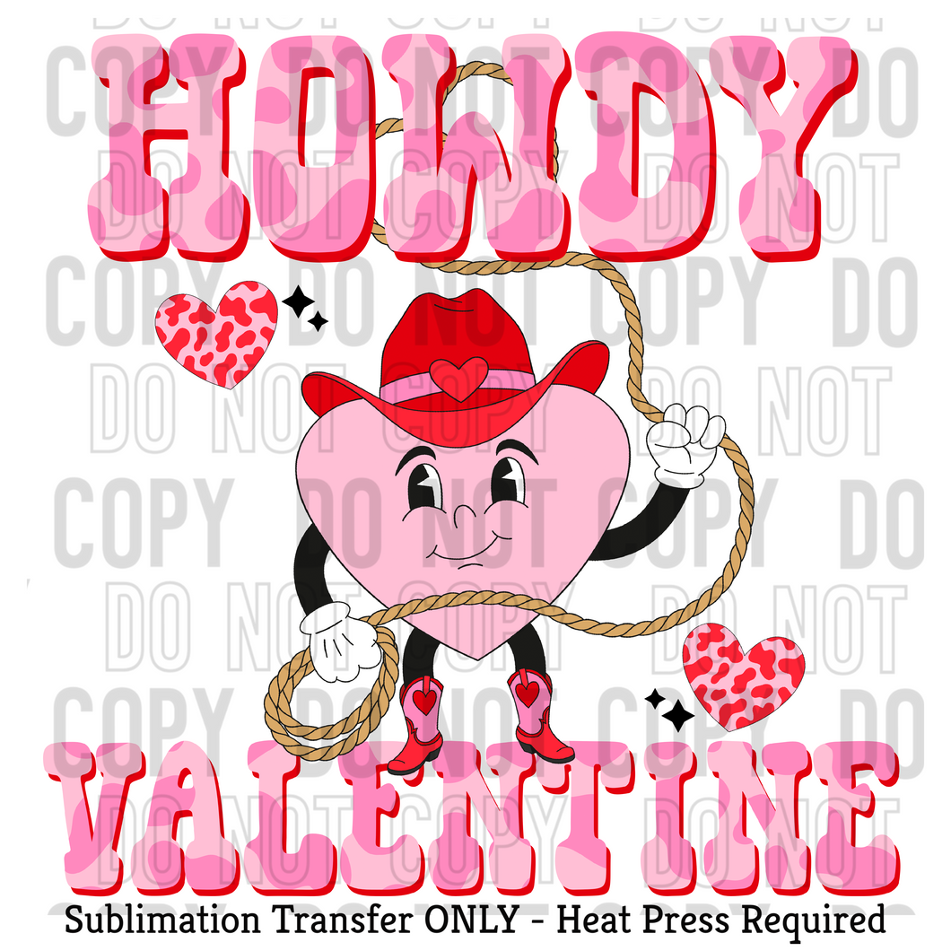 Howdy Valentine Sublimation Transfer