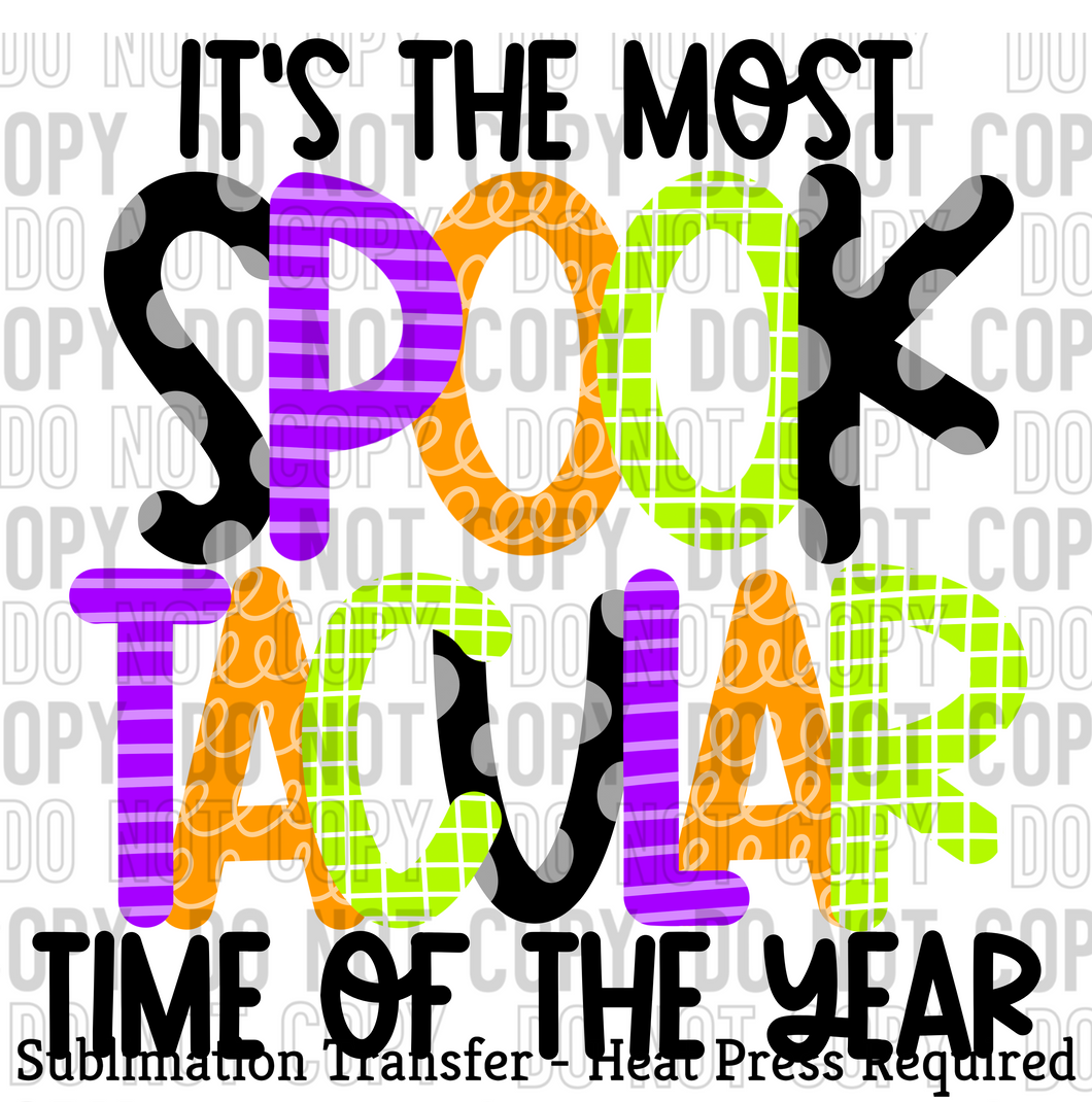 It's the most Spooktacular time of the year Sublimation Transfer
