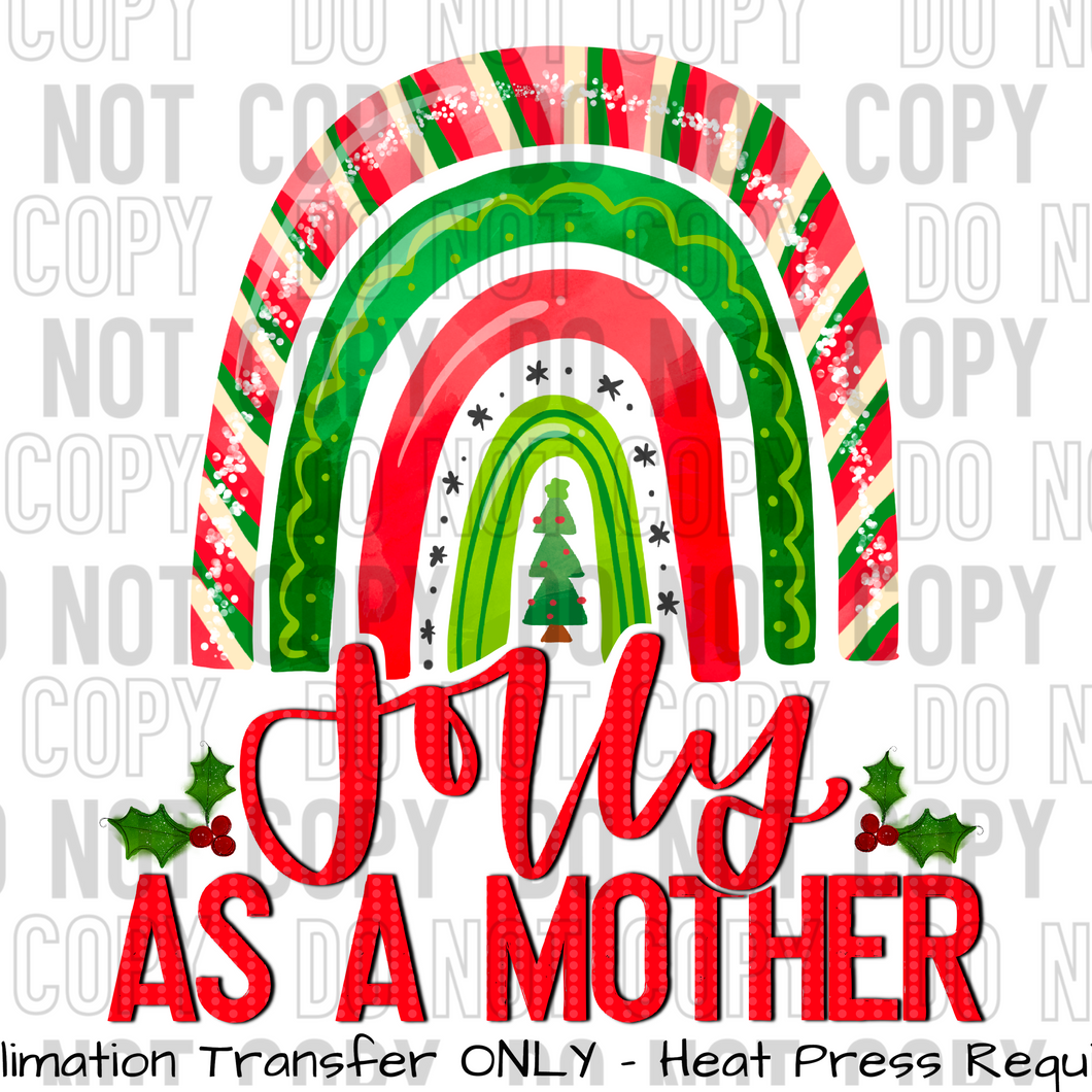 Jolly as a Mother Sublimation Transfer