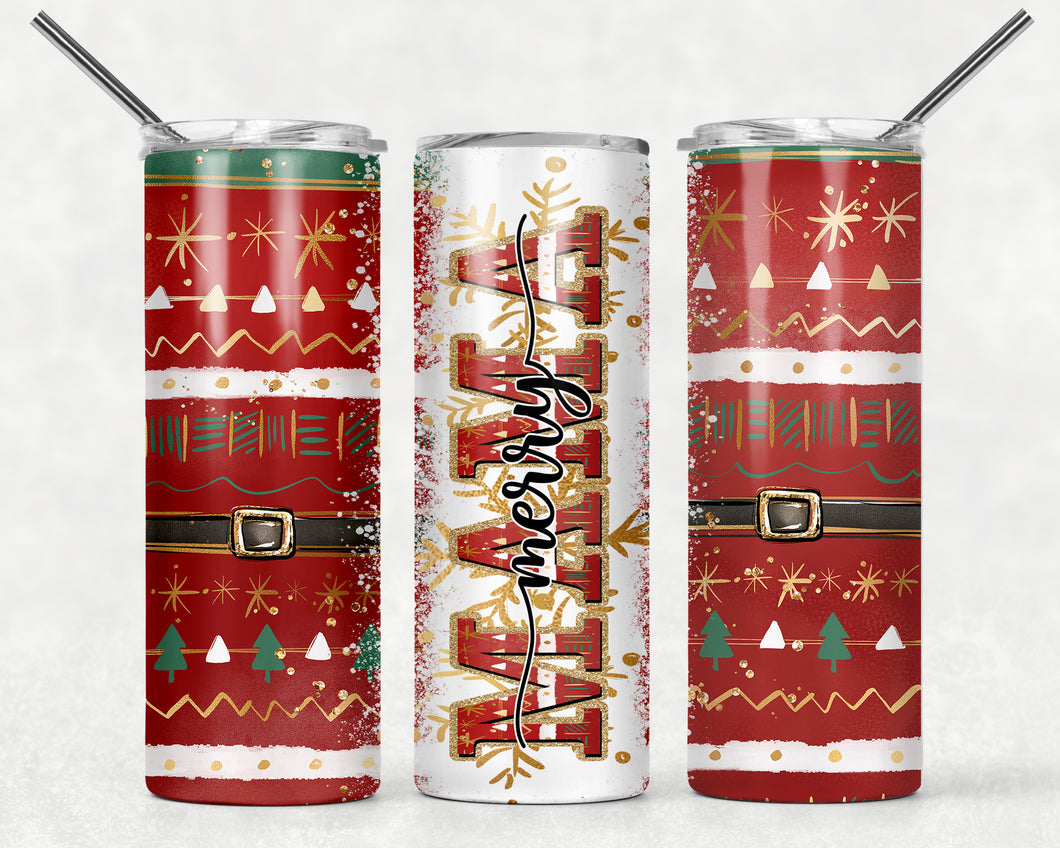 Merry Mama Santa belt 20 oz Tumbler Sublimation Transfer