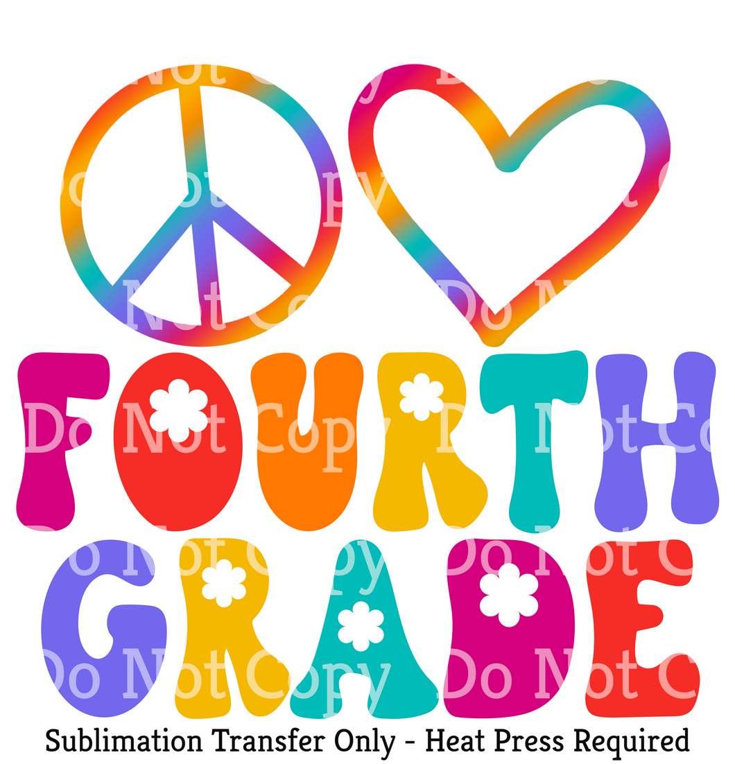 Peace Love Fourth Grade Sublimation Transfer