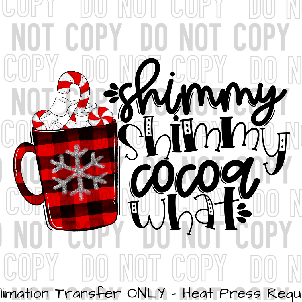 Shimmy Shimmy Cocoa what Sublimation Transfer
