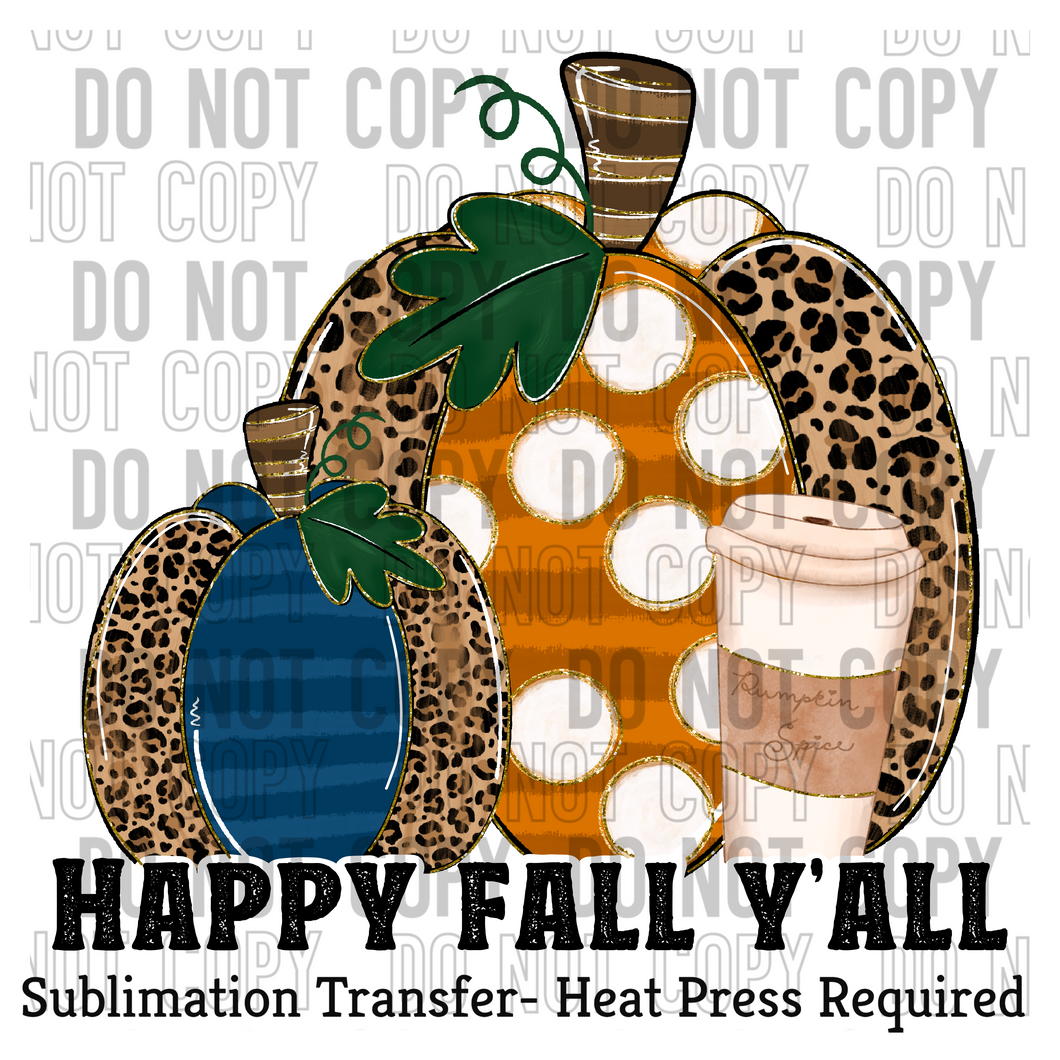 Happy Fall Y'all Sublimation Transfer