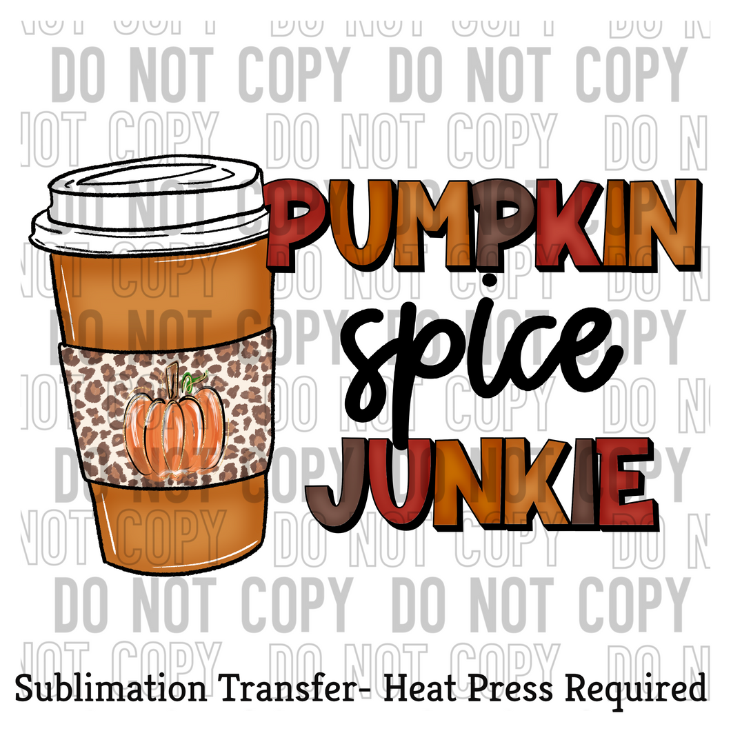 Pumpkin Spice Junkie Sublimation Transfer