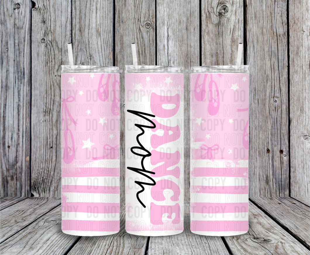 Dance Mom 20 oz Tumbler Sublimation Transfer