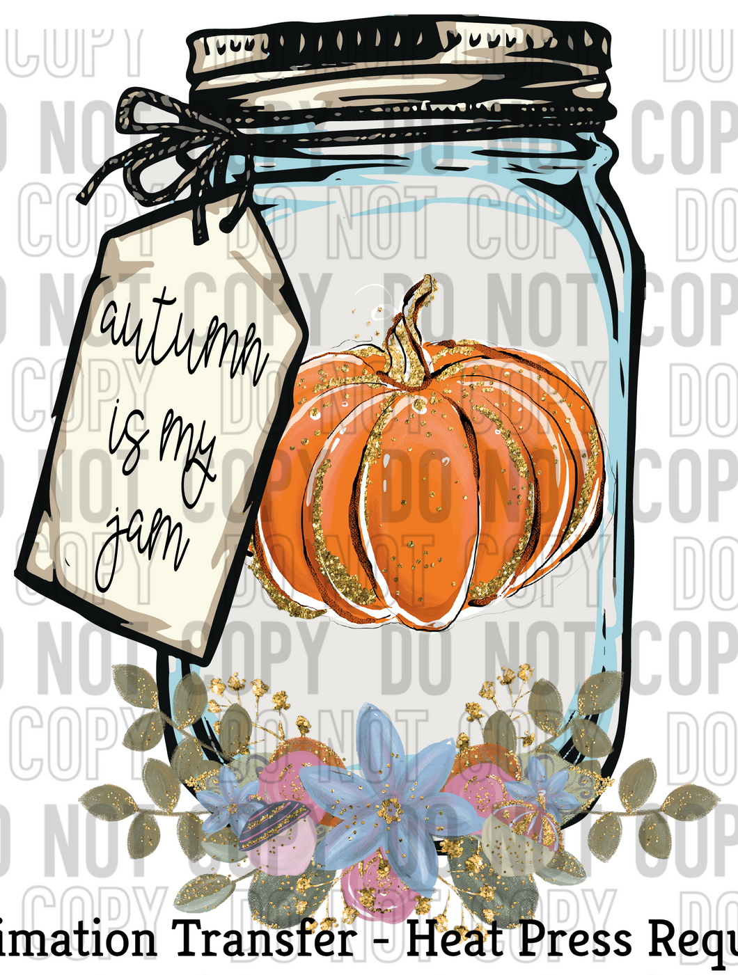 Autumn is my jam Sublimation Transfer