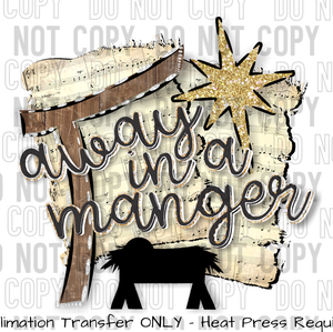 Away In A Manger Nativity Sublimation Transfer