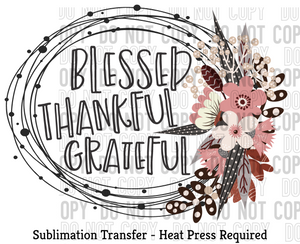 Blessed Thankful Grateful Sublimation Transfer