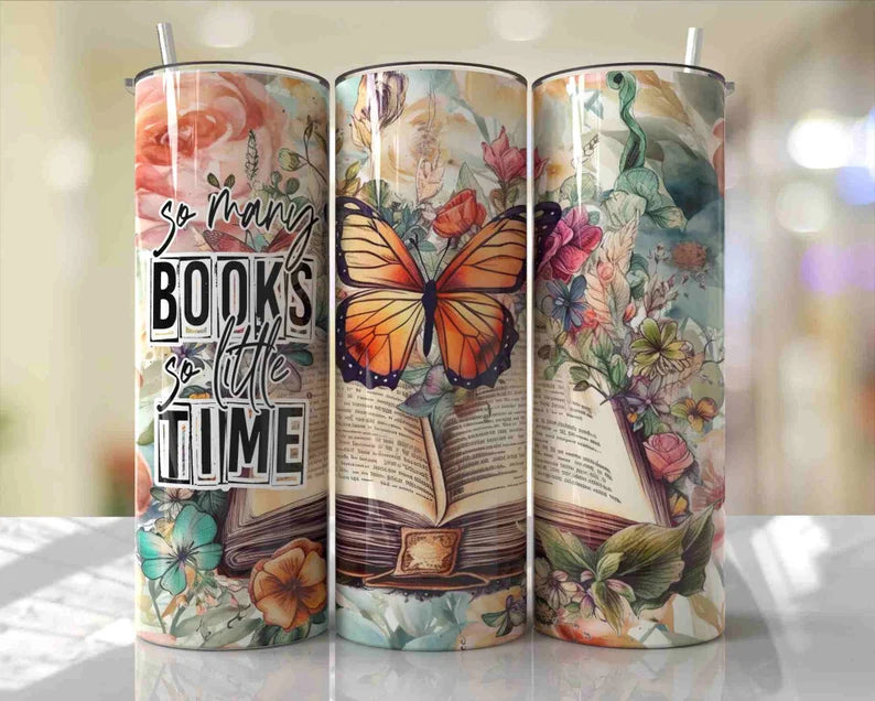 So many books so little time 20 oz Tumbler Sublimation Transfer